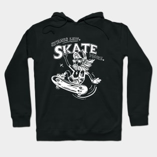 Stress Less, Skate More Hoodie